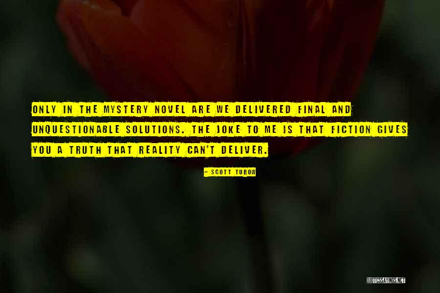 Abeillons Quotes By Scott Turow Abeillons Quotes By Scott Turow
