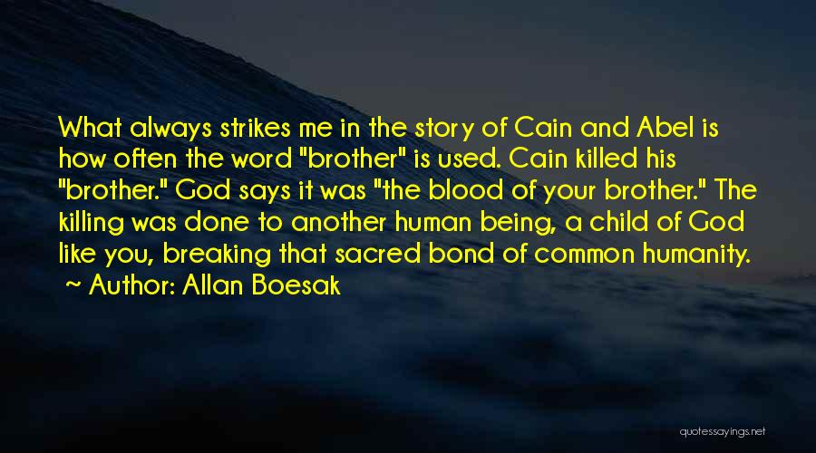 Abel And Cain Quotes By Allan Boesak