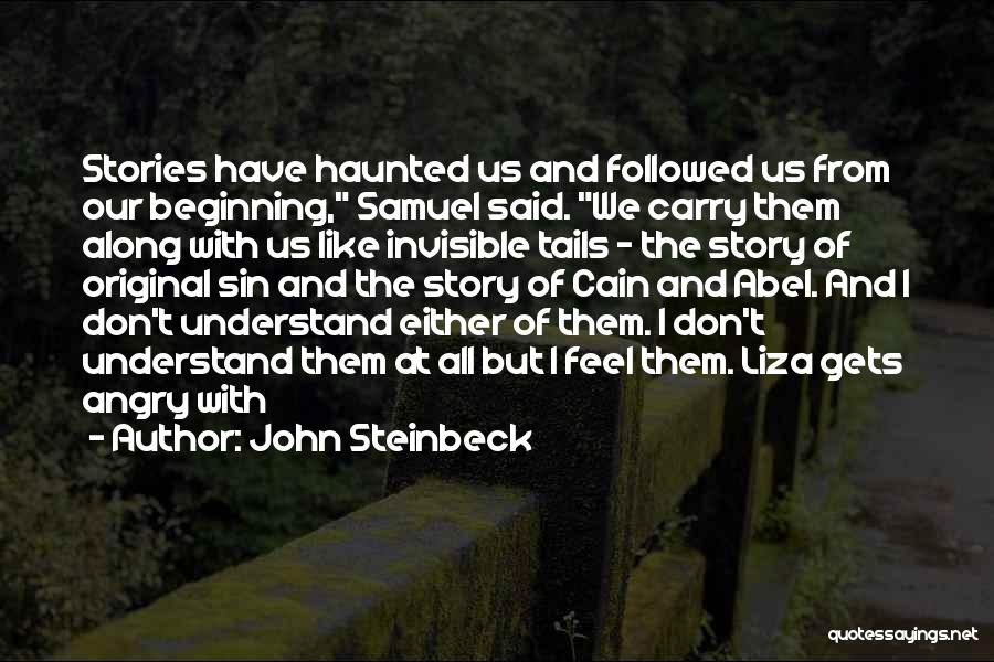 Abel And Cain Quotes By John Steinbeck