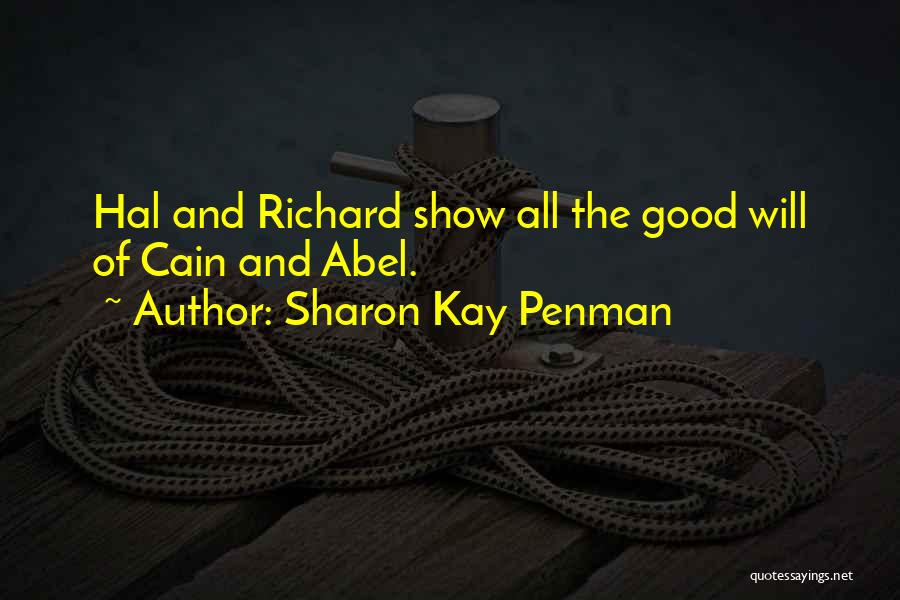 Abel And Cain Quotes By Sharon Kay Penman