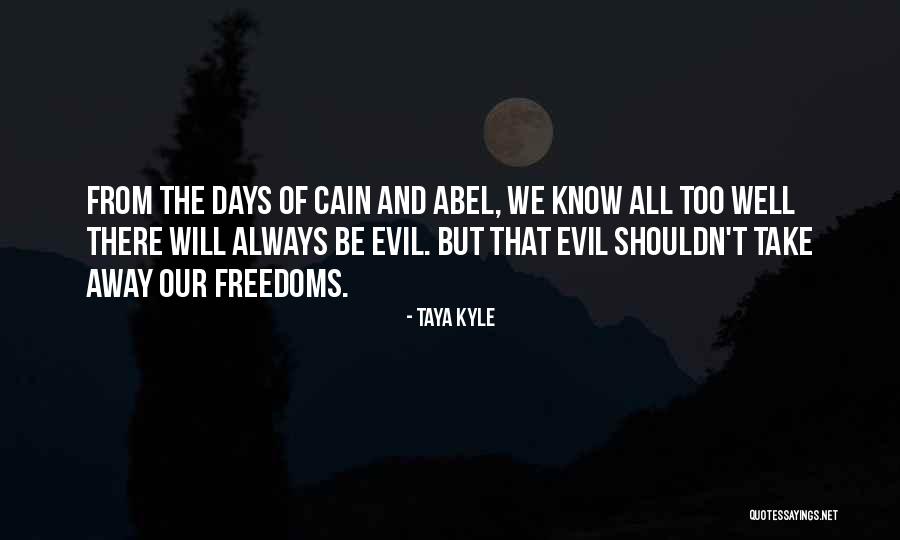 Abel And Cain Quotes By Taya Kyle