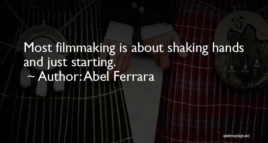 Abel Ferrara Quotes 122224