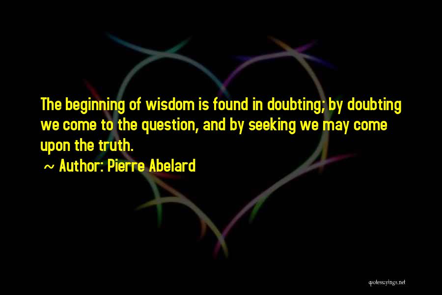 Abelard Quotes By Pierre Abelard