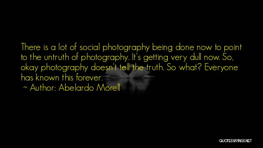 Abelardo Morell Quotes 429750