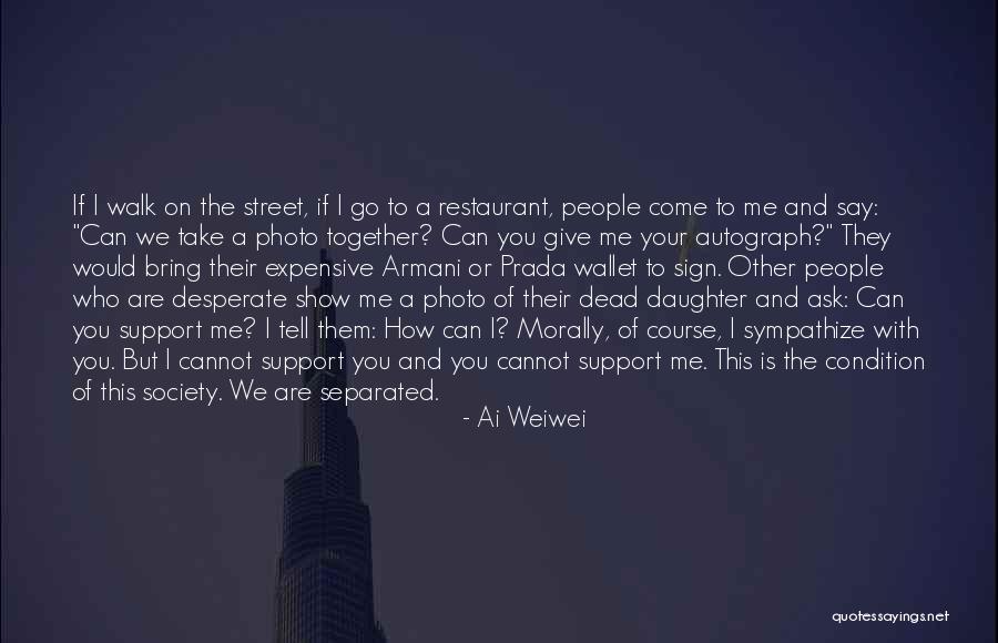 Abelina Martinez Quotes By Ai Weiwei Abelina Martinez Quotes By Ai Weiwei