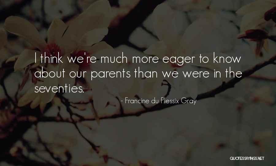 Abellio Mastiffs Quotes By Francine Du Plessix Gray