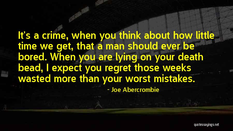 Abercrombie Mistakes Quotes By Joe Abercrombie Abercrombie Mistakes Quotes By Joe Abercrombie