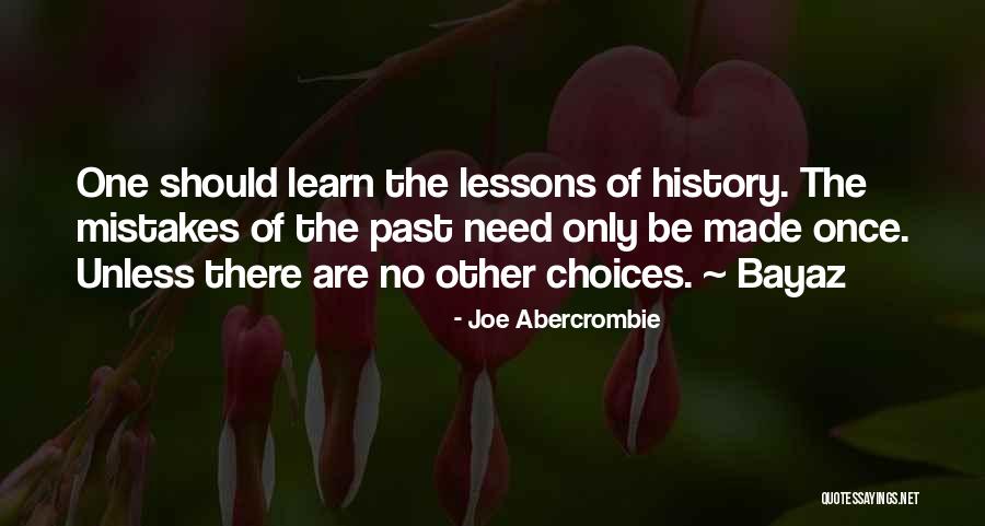 Abercrombie Mistakes Quotes By Joe Abercrombie Abercrombie Mistakes Quotes By Joe Abercrombie