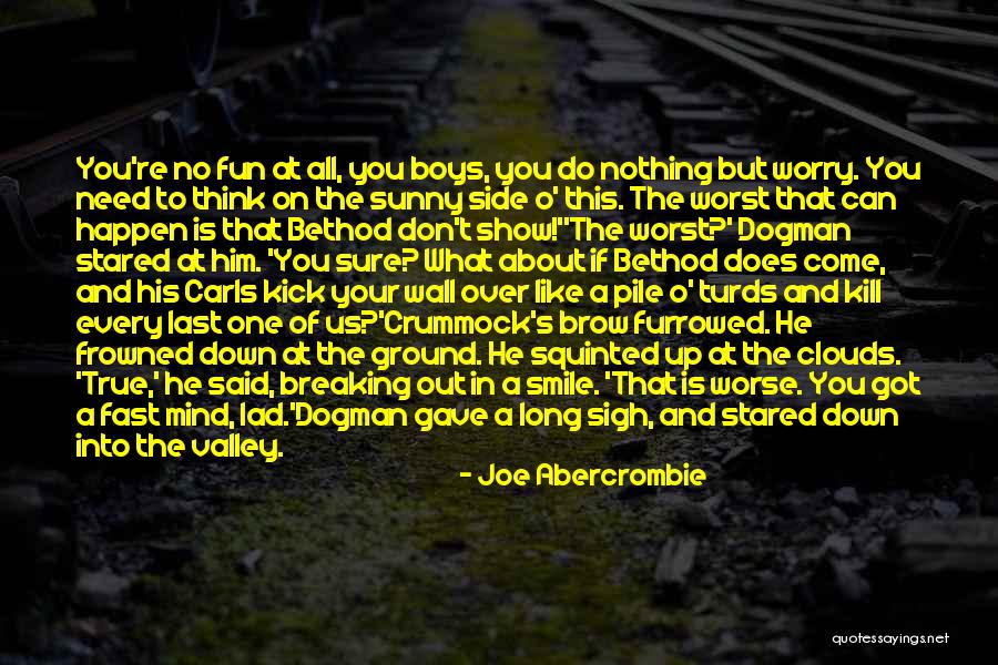 Abercrombie Quotes By Joe Abercrombie Abercrombie Quotes By Joe Abercrombie