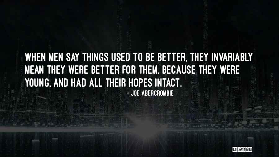 Abercrombie Quotes By Joe Abercrombie Abercrombie Quotes By Joe Abercrombie