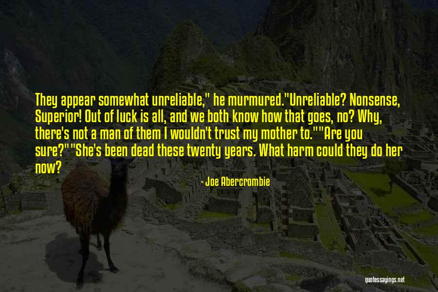 Abercrombie Quotes By Joe Abercrombie Abercrombie Quotes By Joe Abercrombie