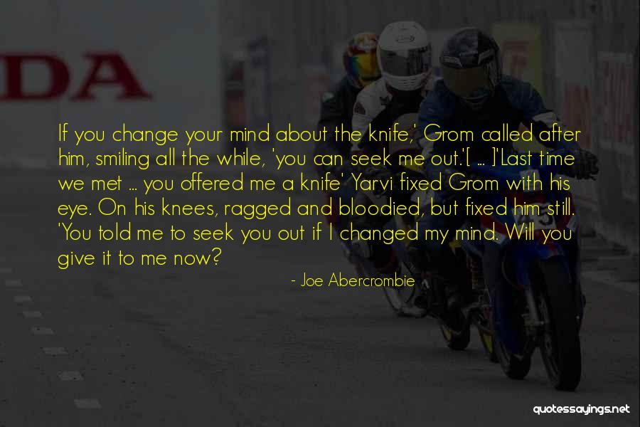 Abercrombie Quotes By Joe Abercrombie Abercrombie Quotes By Joe Abercrombie