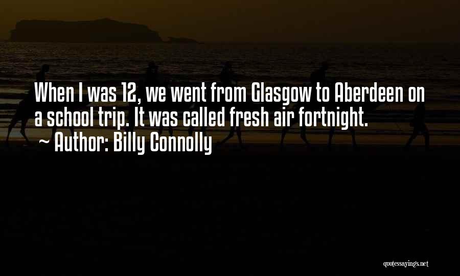 Aberdeen Quotes By Billy Connolly