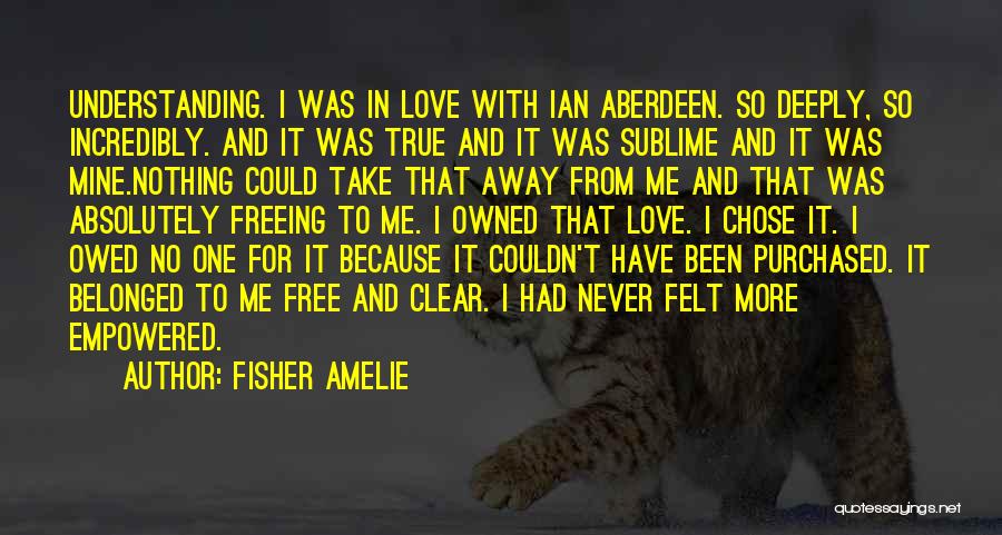 Aberdeen Quotes By Fisher Amelie