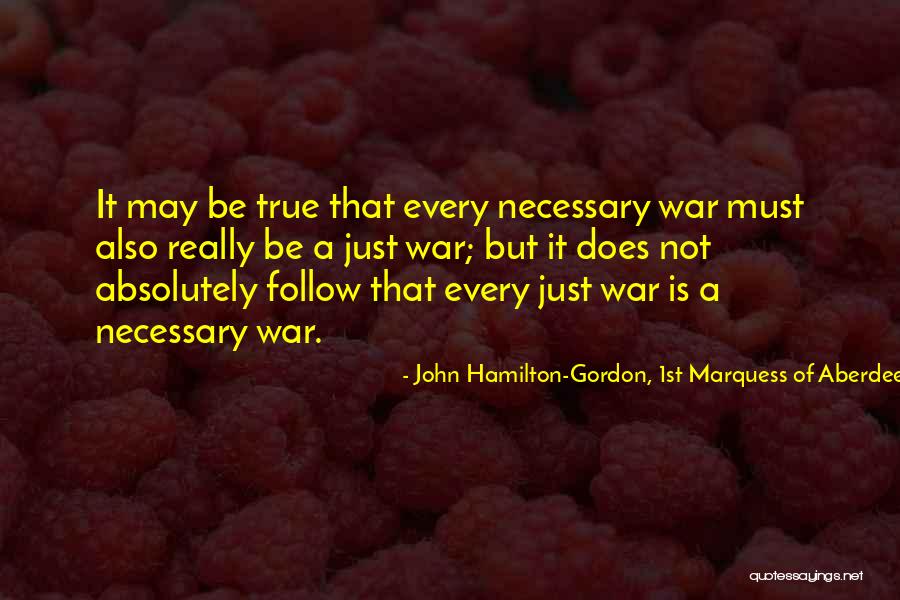 Aberdeen Quotes By John Hamilton-Gordon, 1st Marquess Of Aberdeen And Temair