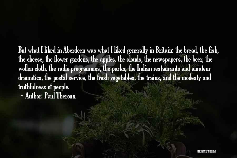 Aberdeen Quotes By Paul Theroux