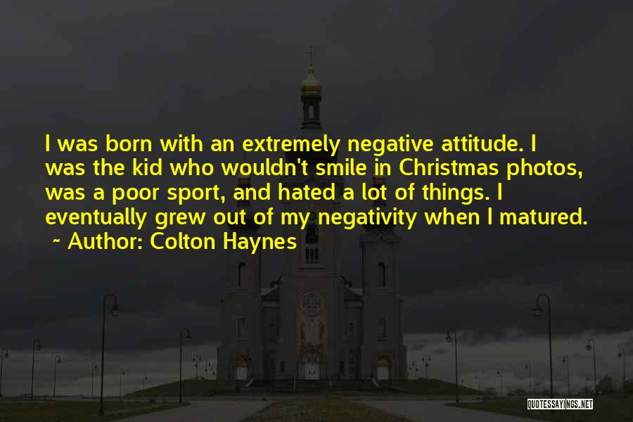 Aberman Richard Quotes By Colton Haynes