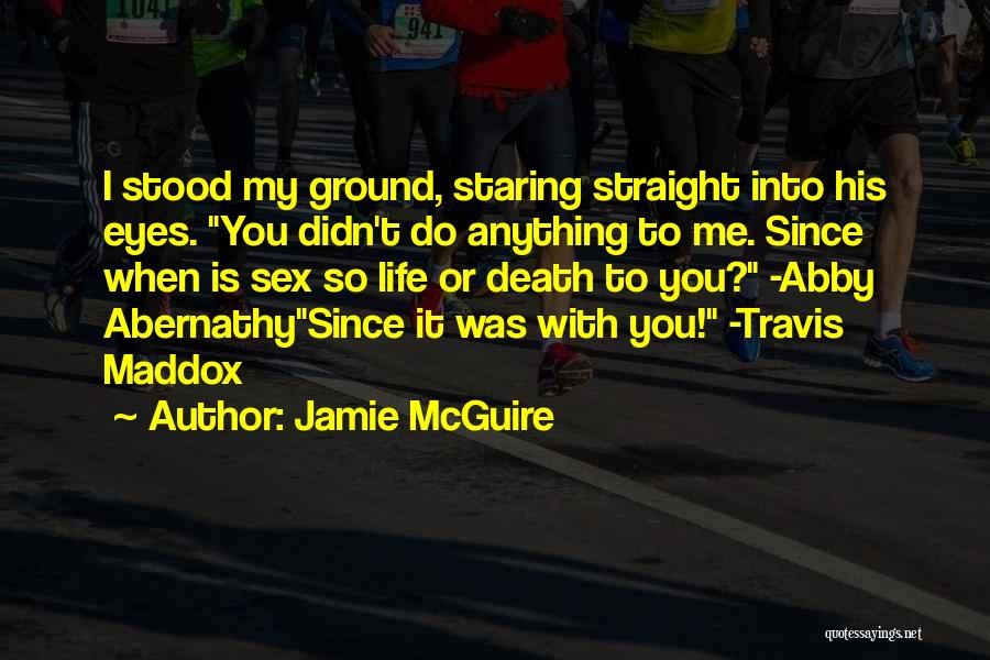 Abernathy Quotes By Jamie McGuire