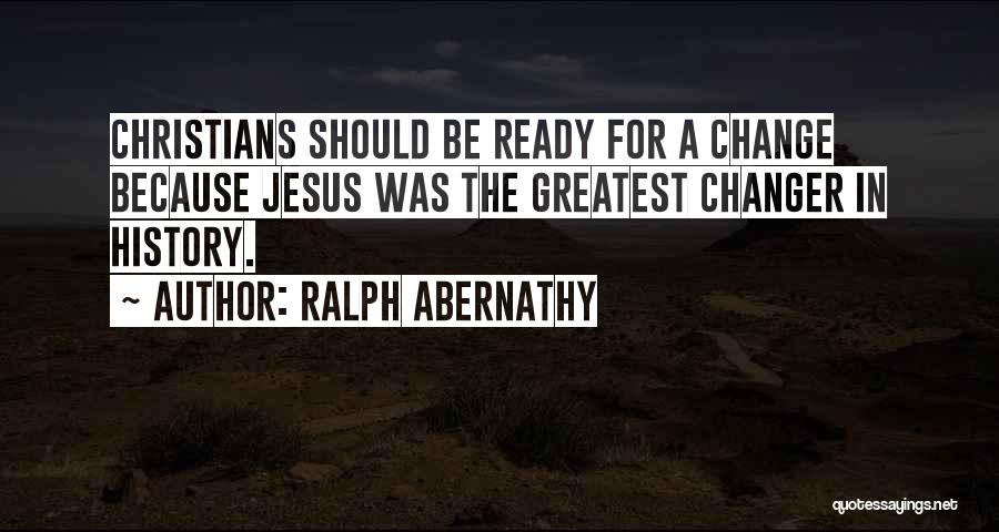 Abernathy Quotes By Ralph Abernathy