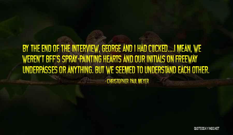 Abernethy Sticks Quotes By Christopher Paul Meyer Abernethy Sticks Quotes By Christopher Paul Meyer