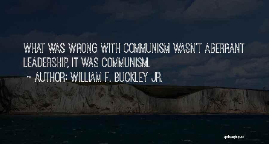 Aberrant Quotes By William F. Buckley Jr.