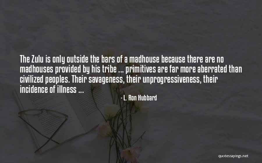 Aberrated Quotes By L. Ron Hubbard Aberrated Quotes By L. Ron Hubbard