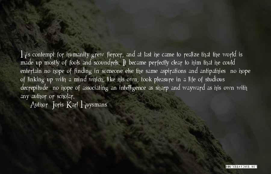 Aberration Man Quotes By Joris-Karl Huysmans