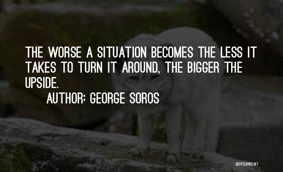 Abertura De Mei Quotes By George Soros