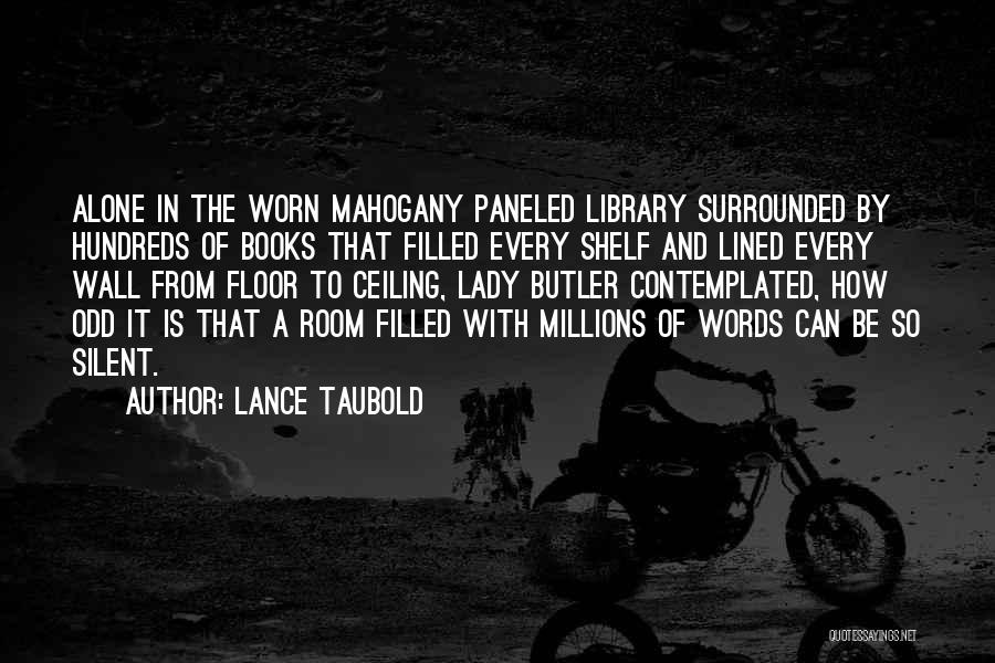Abertura De Mei Quotes By Lance Taubold