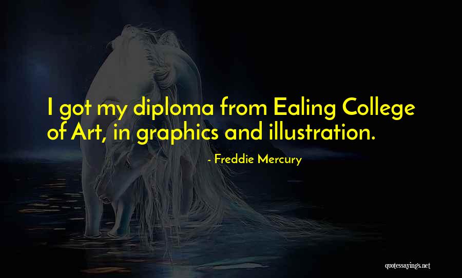 Aberystwyth University Quotes By Freddie Mercury