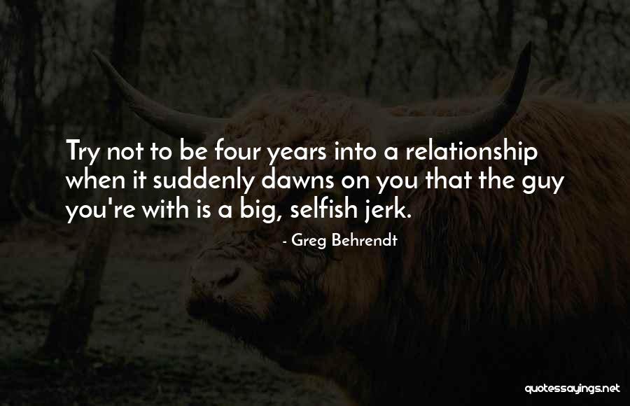 Abesamis Law Quotes By Greg Behrendt Abesamis Law Quotes By Greg Behrendt