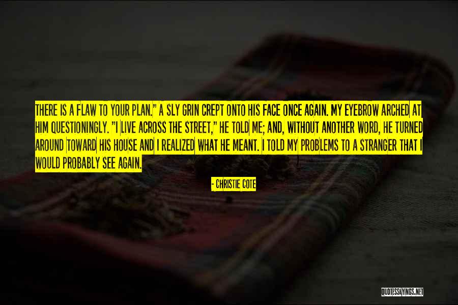 Abesamis Vs Woodcraft Quotes By Christie Cote Abesamis Vs Woodcraft Quotes By Christie Cote