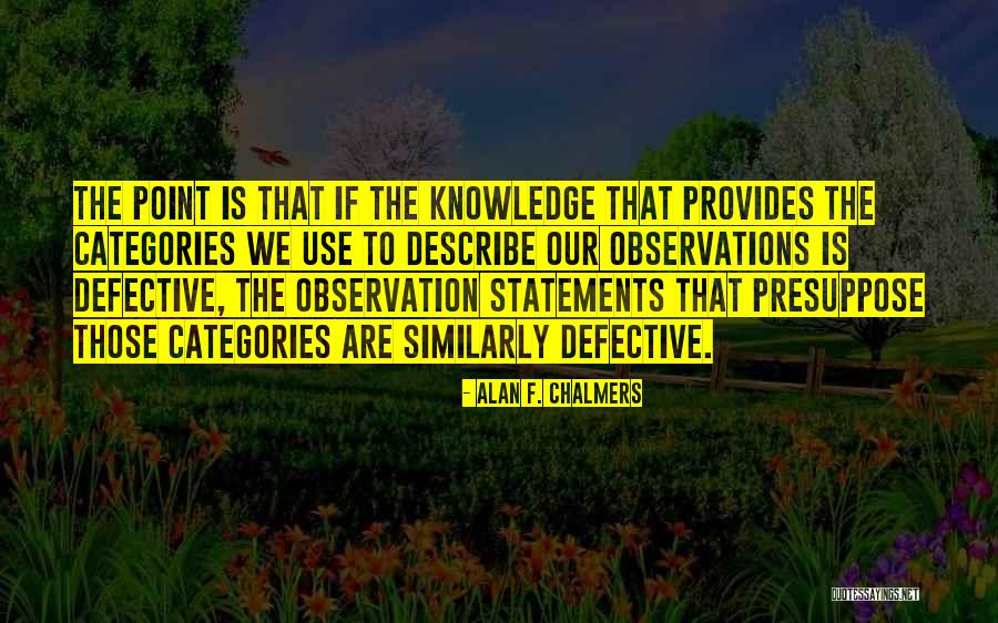 Abesse Baby Quotes By Alan F. Chalmers Abesse Baby Quotes By Alan F. Chalmers