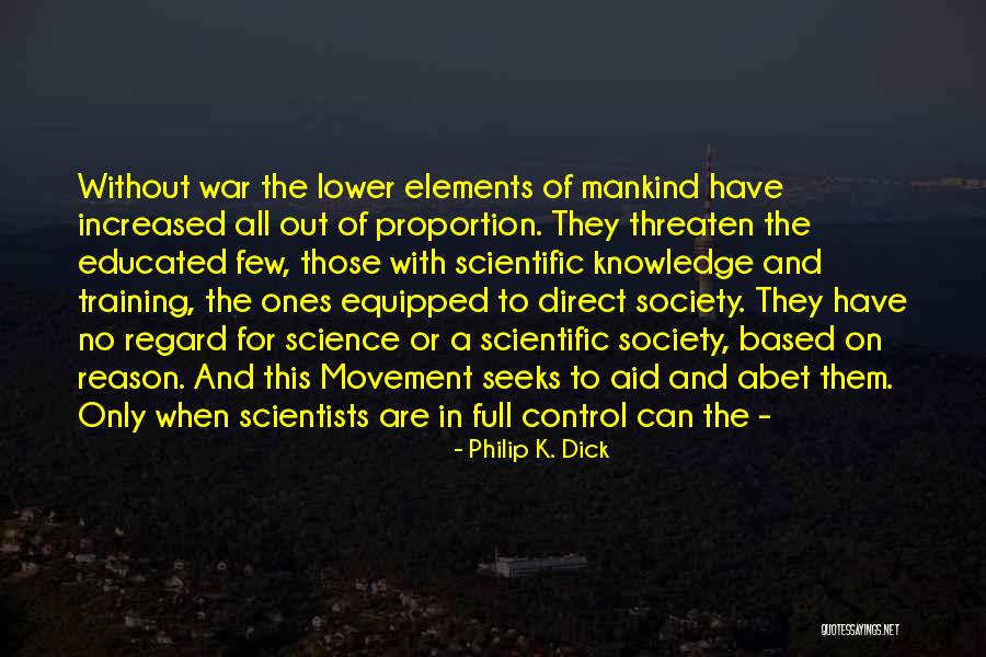 Abet Quotes By Philip K. Dick Abet Quotes By Philip K. Dick