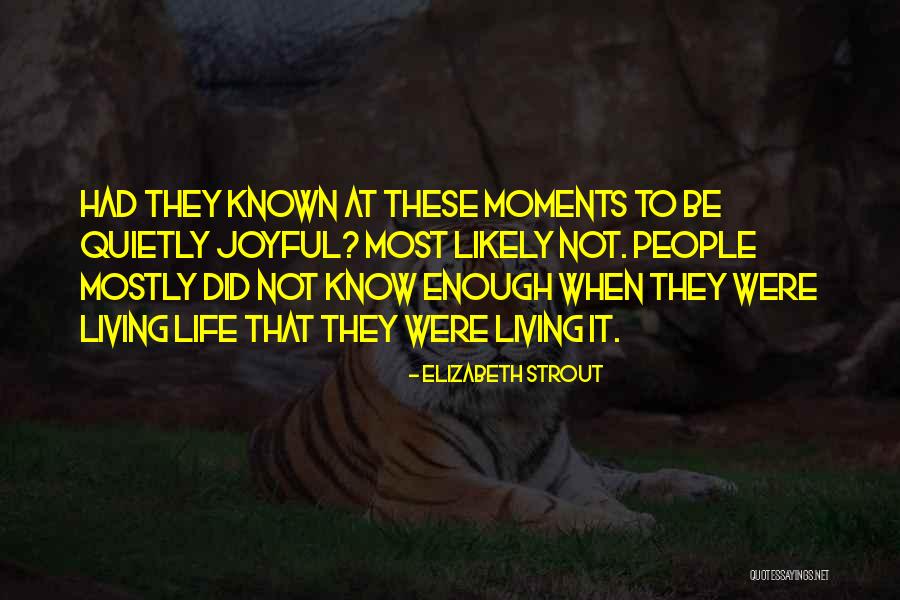 Abeto Blanco Quotes By Elizabeth Strout Abeto Blanco Quotes By Elizabeth Strout