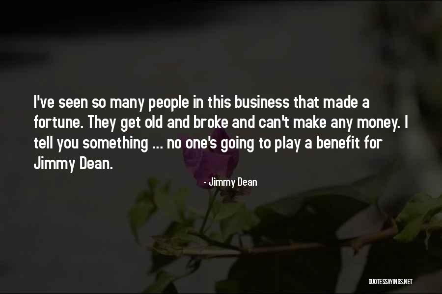 Abetzi Quotes By Jimmy Dean Abetzi Quotes By Jimmy Dean