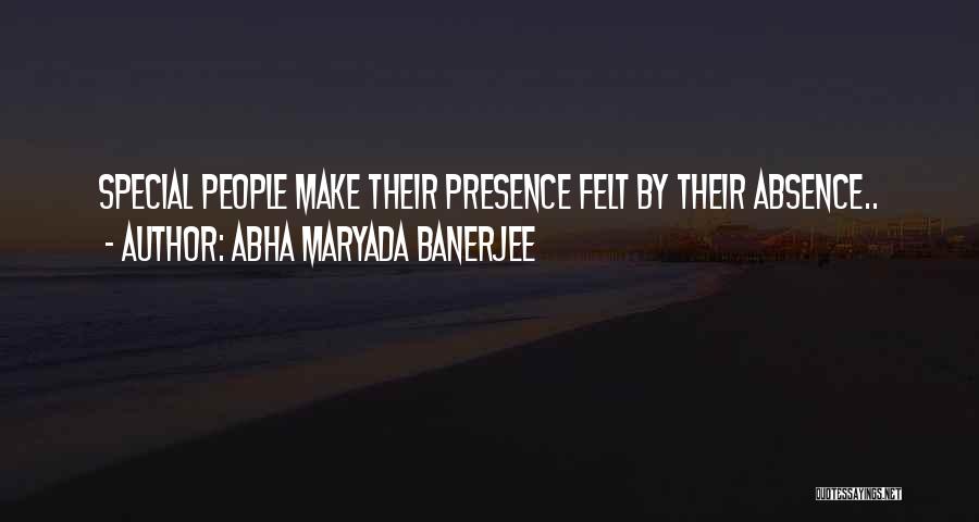 Abha Maryada Banerjee Quotes 1100674