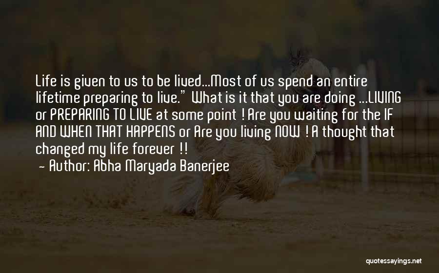 Abha Maryada Banerjee Quotes 1416912