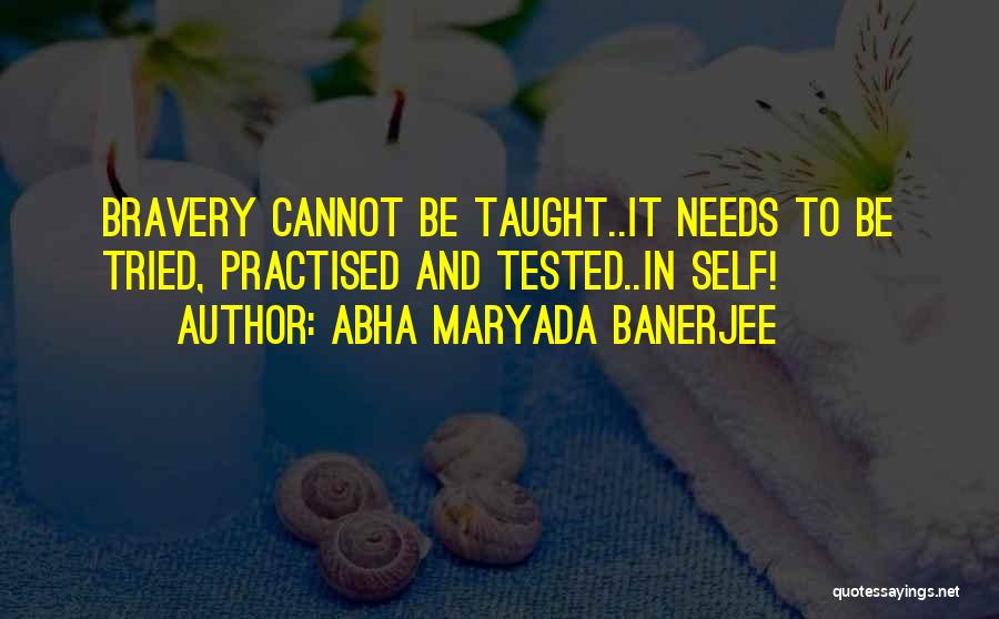 Abha Maryada Banerjee Quotes 1453617