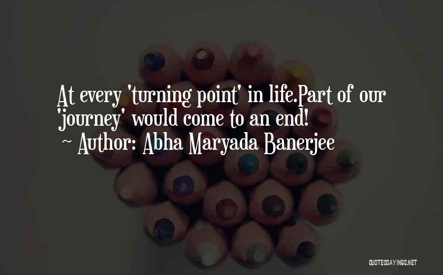 Abha Maryada Banerjee Quotes 157210