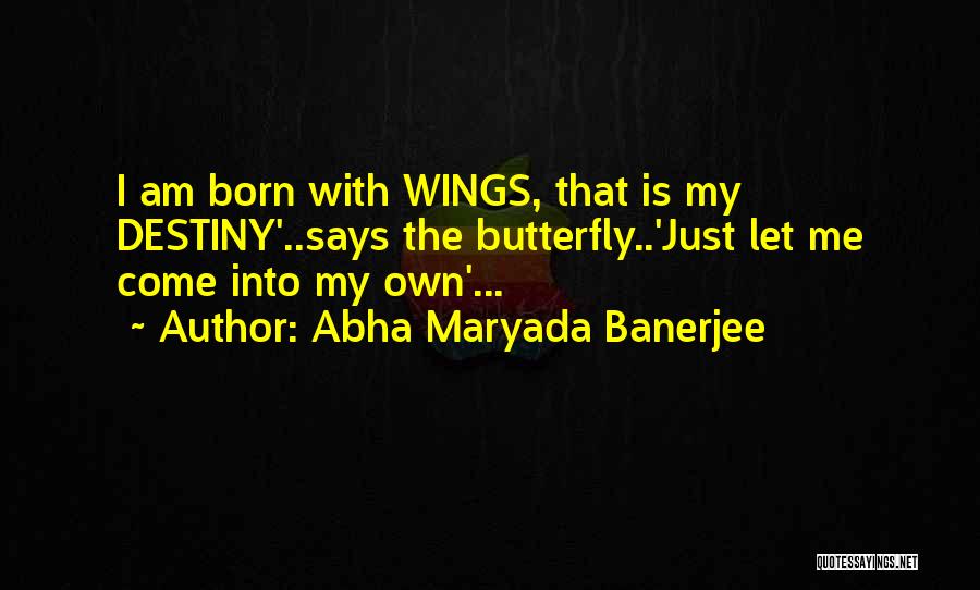 Abha Maryada Banerjee Quotes 1985351