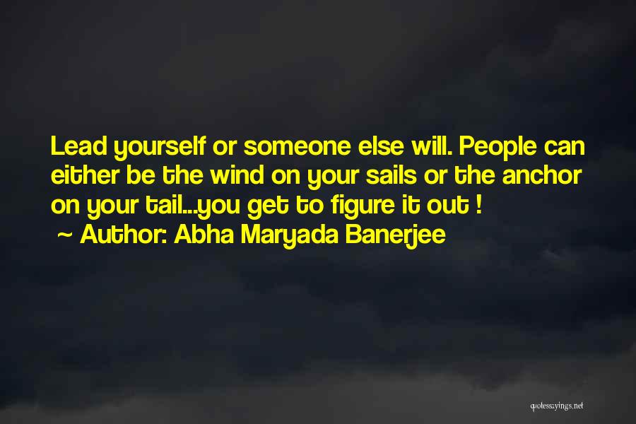 Abha Maryada Banerjee Quotes 2195497