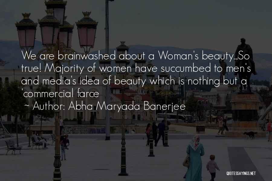 Abha Maryada Banerjee Quotes 721328