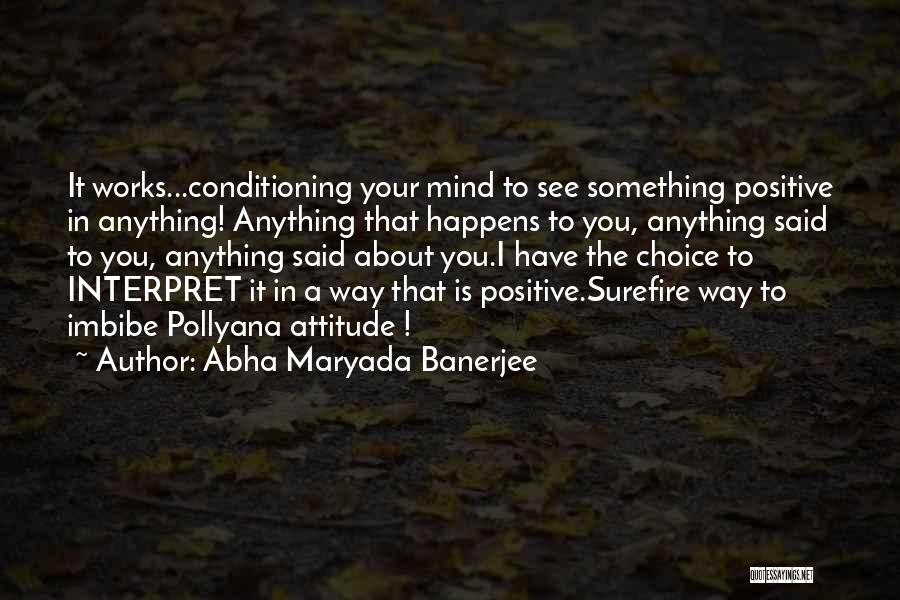 Abha Maryada Banerjee Quotes 814742