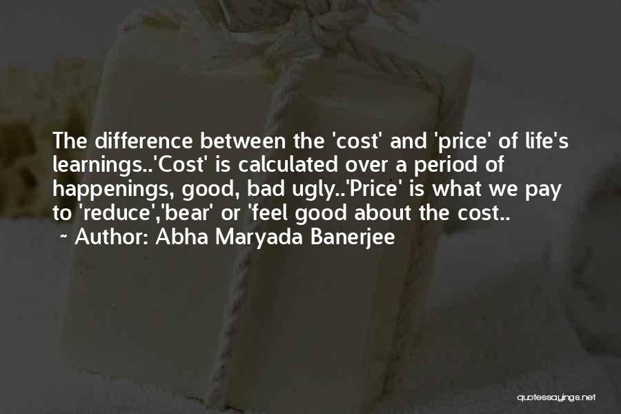 Abha Maryada Banerjee Quotes 870670