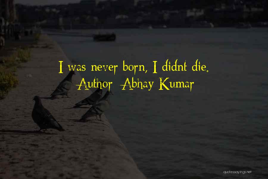 Abhay Kumar Quotes 1920856