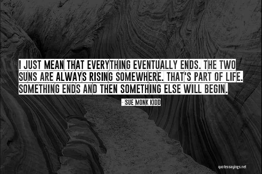 Abhey Kumar Quotes By Sue Monk Kidd Abhey Kumar Quotes By Sue Monk Kidd
