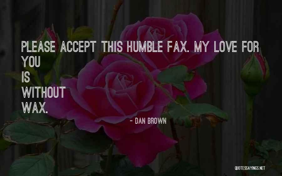 Abhigama Quotes By Dan Brown Abhigama Quotes By Dan Brown