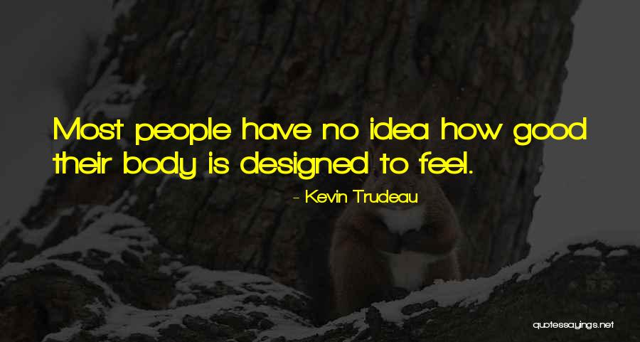 Abhijay Kodali Quotes By Kevin Trudeau Abhijay Kodali Quotes By Kevin Trudeau