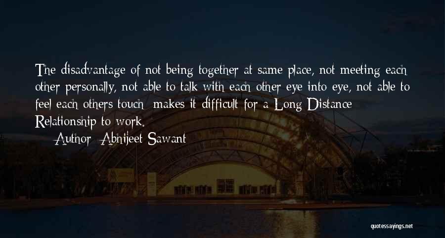 Abhijeet Sawant Quotes 1818052